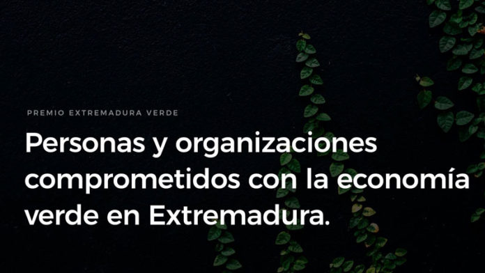 Los Premios 'Extremadura verde' nacen para reconocer el desarrollo de la economía verde y circular