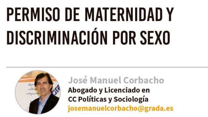 Permiso de maternidad y discriminación por sexo. Grada 128. José Manuel Corbacho