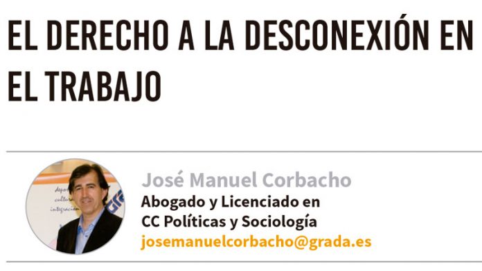 El derecho a la desconexión en el trabajo. Grada 131. José Manuel Corbacho