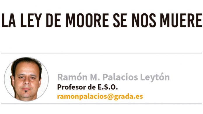 La ley de Moore se nos muere. Grada 131. Ramón Palacios