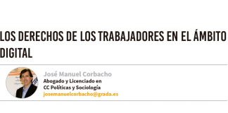 Los derechos de los trabajadores en el ámbito digital. Grada 132. José Manuel Corbacho