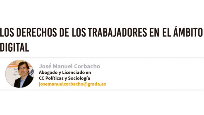 Los derechos de los trabajadores en el ámbito digital. Grada 132. José Manuel Corbacho