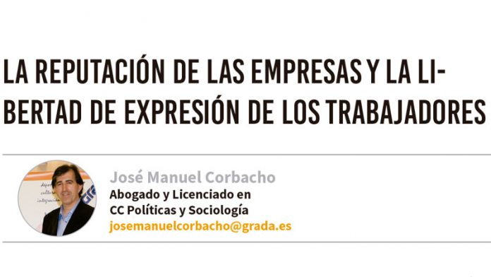 La reputación de las empresas y la libertad de expresión de los trabajadores. Grada 133. José Manuel Corbacho