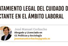 Tratamiento legal del cuidado del lactante en el ámbito laboral. Grada 138. José Manuel Corbacho