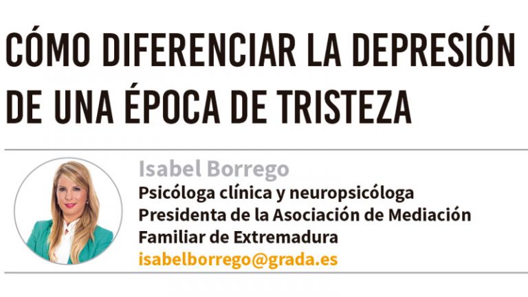 Cómo diferenciar la depresión de una época de tristeza. Grada 139. Isabel Borrego