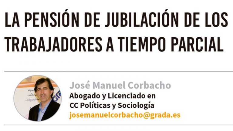 La pensión de jubilación de los trabajadores a tiempo parcial. Grada 139. José Manuel Corbacho