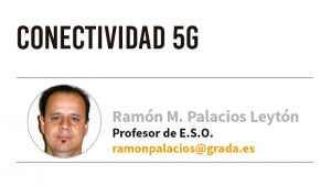 Conectividad 5G. Grada 141. Ramón Palacios