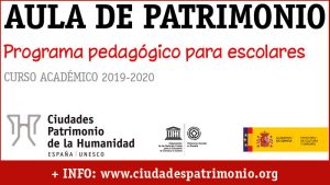 El Grupo de Ciudades Patrimonio de la Humanidad convoca el programa 'Aula de Patrimonio'