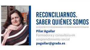 Reconciliarnos. Saber quiénes somos. Grada 142. Pilar Aguilar