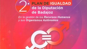 El II Plan de Igualdad de la Diputación de Badajoz ya está en marcha