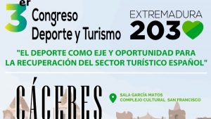 Cáceres acogerá el III Congreso 'Deporte y Turismo: Extremadura 2030' el 7 y 8 de octubre