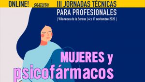 Jornadas de formación 'Mujeres y psicofármacos' en Villanueva de la Serena