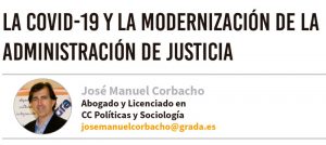 La Covid-19 y la modernización de la Administración de Justicia. Grada 151. José Manuel Corbacho