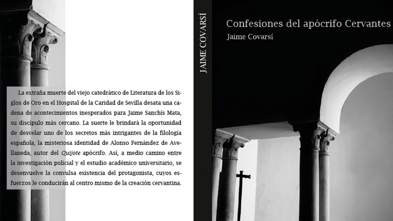 'Confesiones del apócrifo Cervantes', de Jaime Covarsí. Dionisio López
