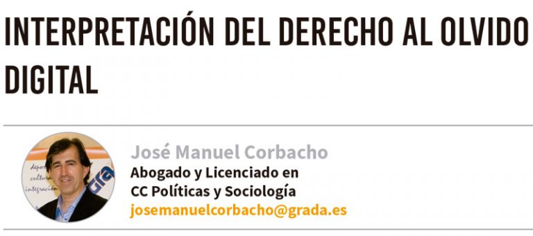 Interpretación del derecho al olvido digital. Grada 154. José Manuel Corbacho