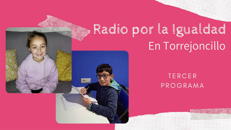 'Radio por la igualdad' emite su tercer programa en Valdencín y Torrejoncillo