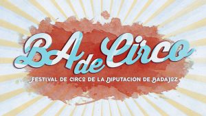 La Diputación de Badajoz presenta la tercera edición de Badecirco