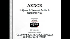 Caja Rural de Extremadura recibe el certificado de sistema de gestión de 'Compliance penal'