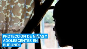 Unicef trabajará en Burundi con niñas y adolescentes vulnerables