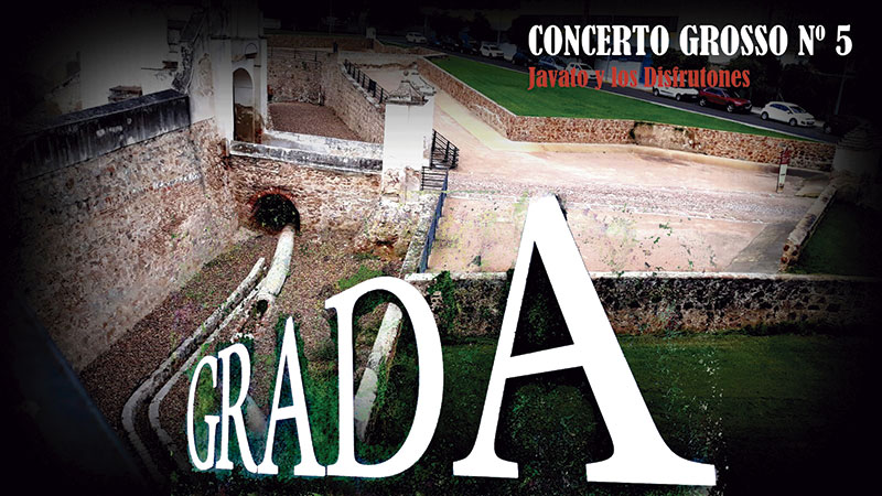 ‘Concerto Grosso Nº5’. Javato y los Disfrutones. Tabarra Cuartet Band. Grada 156. Rades