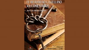 José Luis Molina publica el libro 'El refranero castellano. 101 comentarios'