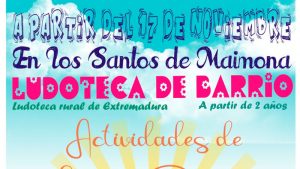 Comienzan las actividades de la 'Ludoteca de barrio' en Los Santos de Maimona