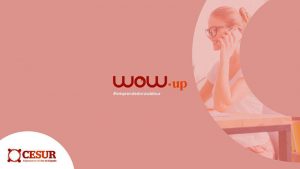 Programa-concurso de emprendimiento femenino de Cesur 'WOW.up'