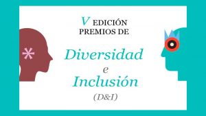La Fundación Adecco y el Club de Excelencia en Sostenibilidad convocan los Premios de Diversidad e Inclusión