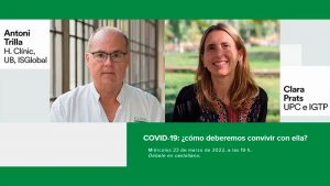 Antoni Trilla y Clara Prats analizan el futuro de la Covid en 'Debate CaixaResearch' el miércoles 23 de marzo