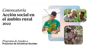 La Fundación "la Caixa" abre la convocatoria 'Acción social en el ámbito rural 2022'