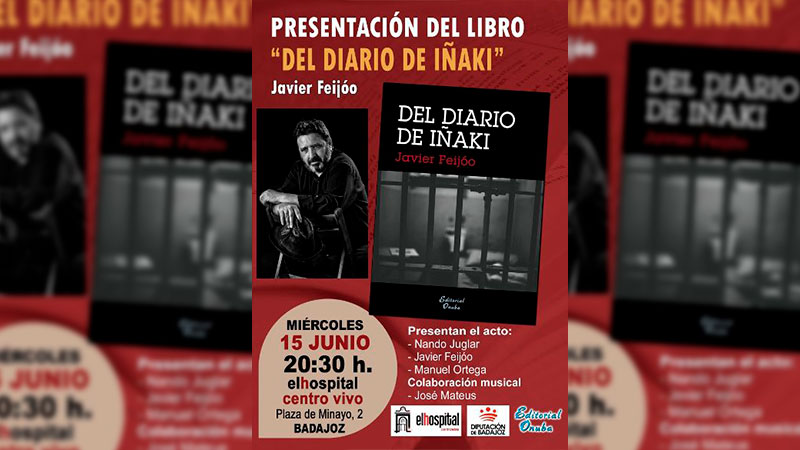 Presentación del libro 'Del diario de Iñaki', de Javier Feijóo, en Badajoz