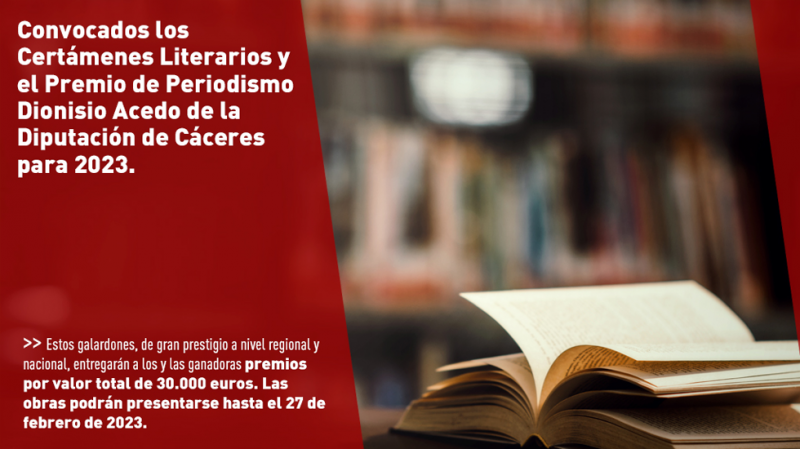 La Diputación de Cáceres convoca los certámenes literarios y el Premio de periodismo Dionisio Acedo para 2023