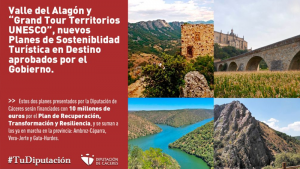 El Gobierno aprueba los planes de sostenibilidad turística del Valle del Alagón y 'Grand Tour Territorios Unesco'