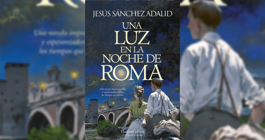 ‘Una luz en la noche de Roma’, la nueva novela del extremeño Jesús Sánchez Adalid