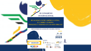 Fundación Yuste organiza en Guadalupe el III Congreso internacional de relaciones entre América Latina, el Caribe y Europa