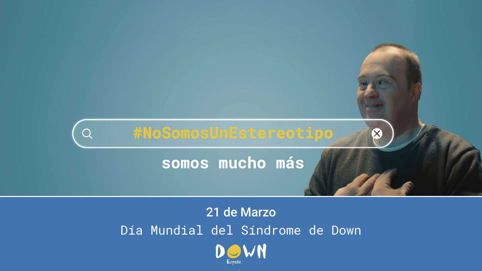 Down España conmemora el Día mundial del Síndrome de Down con la campaña ‘#NoSomosUnEstereotipo, somos mucho más’. Grada 177. Primera fila