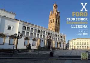 Llerena acoge del 9 al 11 de junio el X Foro del Club Senior de Extremadura