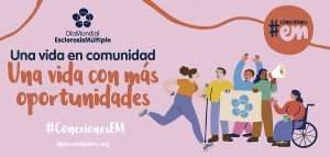 Día mundial de la esclerosis múltiple. ‘Una vida en comunidad. Una vida con más oportunidades’