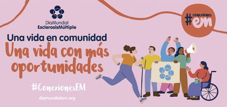 Día mundial de la esclerosis múltiple. ‘Una vida en comunidad. Una vida con más oportunidades’