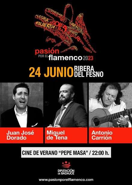 Juan José Dorado, Miguel de Tena y Antonio Carrión encabezan el cartel 'Pasión por el flamenco 2023' en Ribera del Fresno