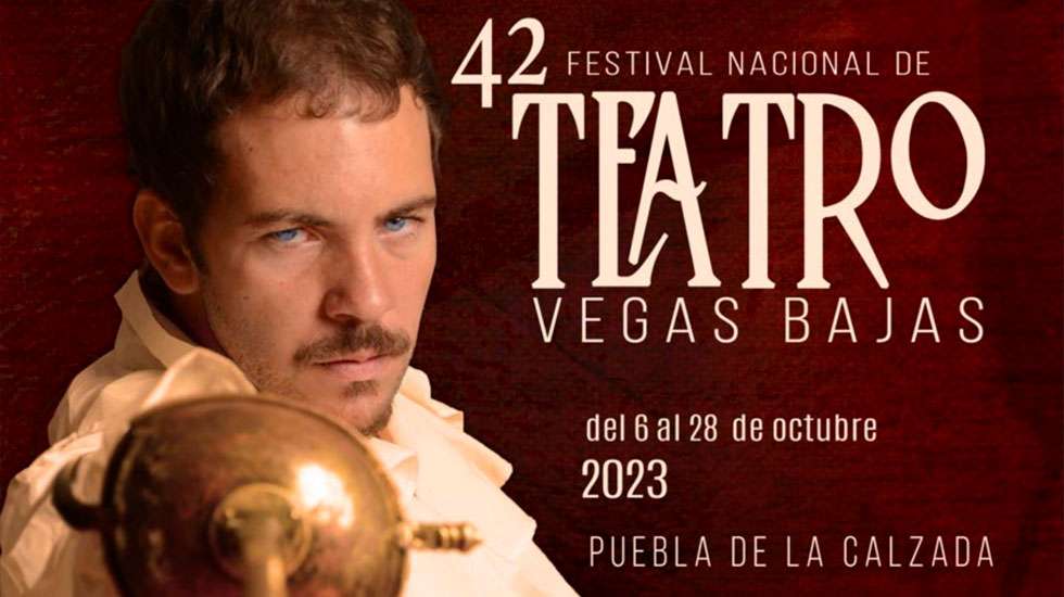 XLII Festival nacional de teatro Vegas Bajas en Puebla de la Calzada