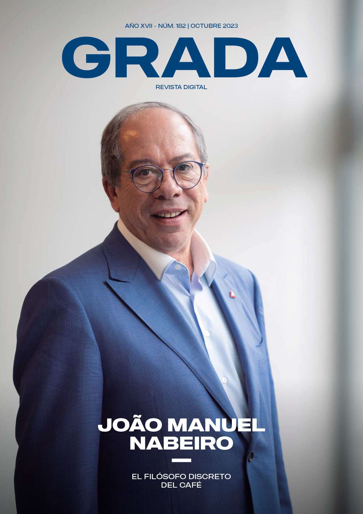 Revista Grada 182. João Manuel Nabeiro. El filósofo discreto del café