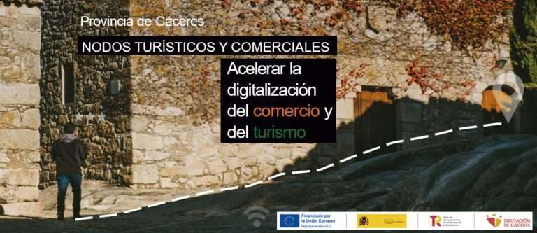La Diputación de Cáceres impulsa la digitalización del sector comercial en zonas turísticas de la provincia a través del proyecto ‘Nodos Turísticos y Comerciales’
