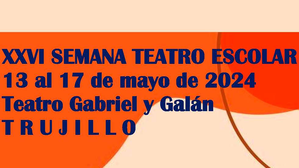 XXVI Semana de teatro escolar de Trujillo