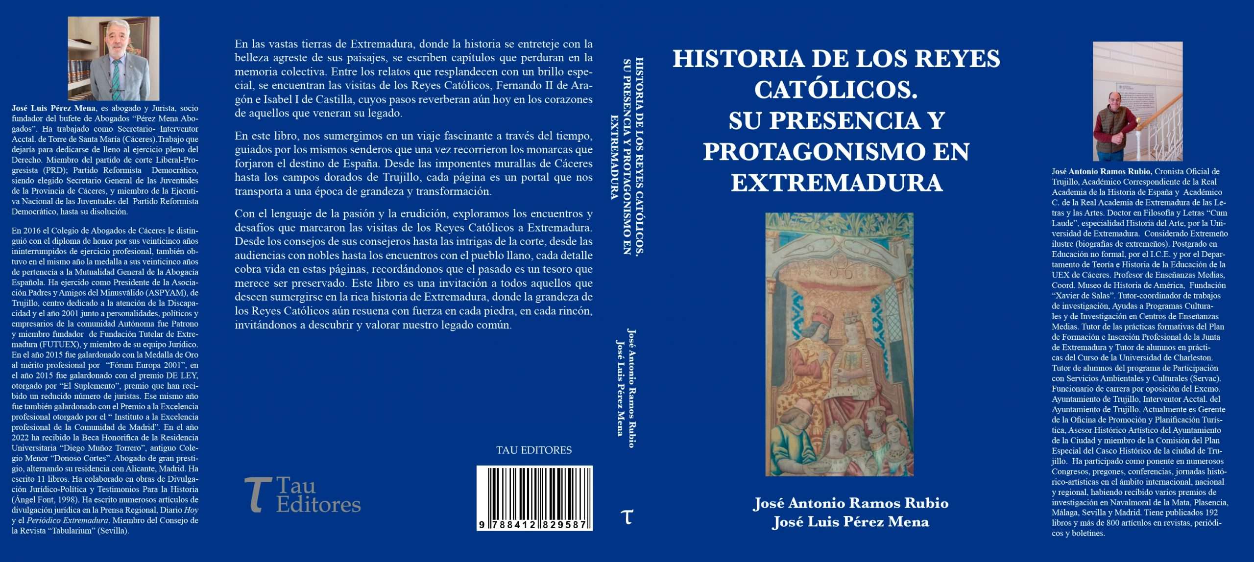 José Antonio Ramos y José Luis Pérez publican un libro sobre la relación de los Reyes Católicos con Extremadura