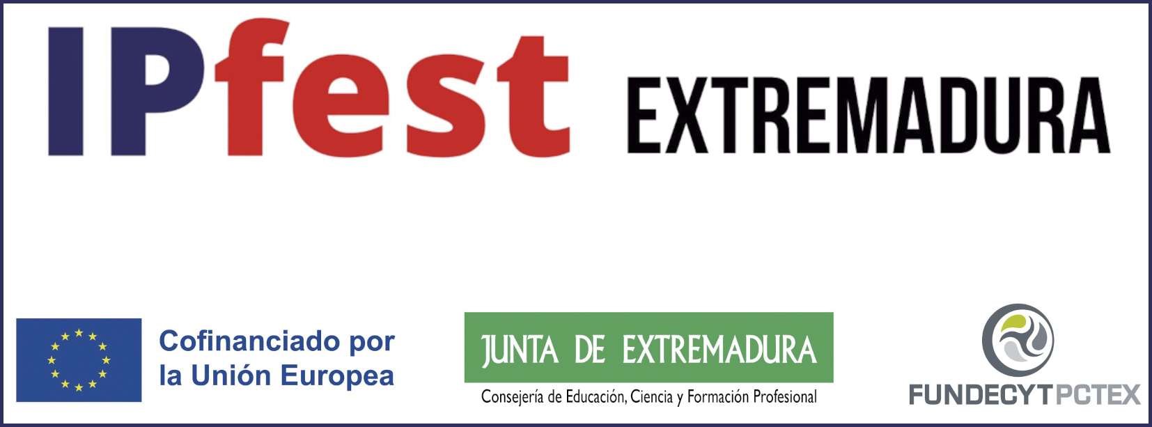 Los Premios a la Transferencia de Conocimiento y Tecnología ‘IPfest Extremadura’ se entregan en Badajoz el 20 de noviembre
