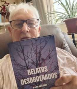 Paco Fuentes presenta 'Relatos desordenados', su nuevo libro con ecos de memoria, amor, exilio y resistencia