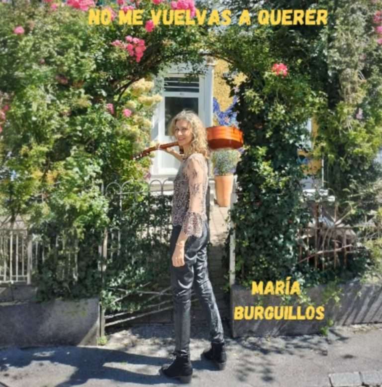 María Burguillos presenta su nuevo sencillo, 'No me vuelvas a querer'