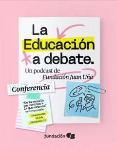 Fundación CB y Fundación Juan Uña impulsan el debate sobre el estado actual de la educación