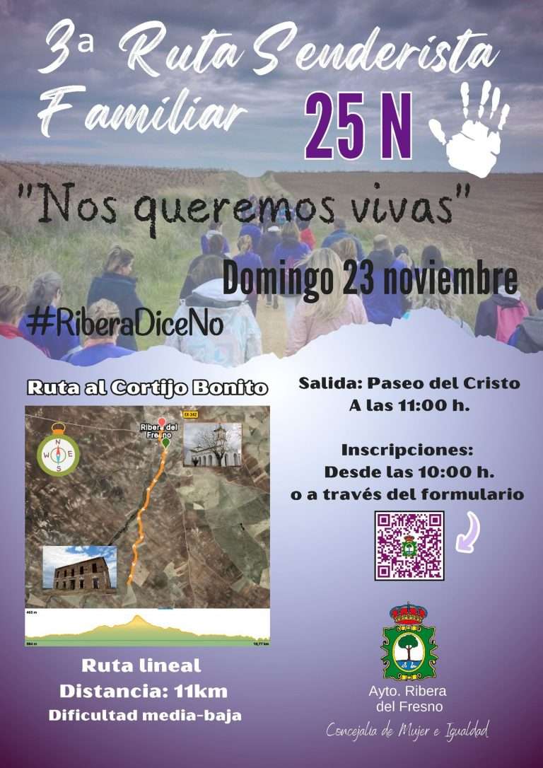 Ribera del Fresno organiza la III Ruta Senderista 'Nos queremos vivas' para conmemorar el 25N